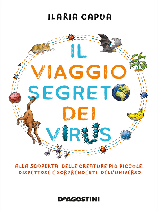Title details for Il viaggio segreto dei virus by Ilaria Capua - Available